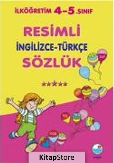 İlköğretim 4-5. Sınıf Resimli İngilizce-Türkçe Sözlük / Mualla