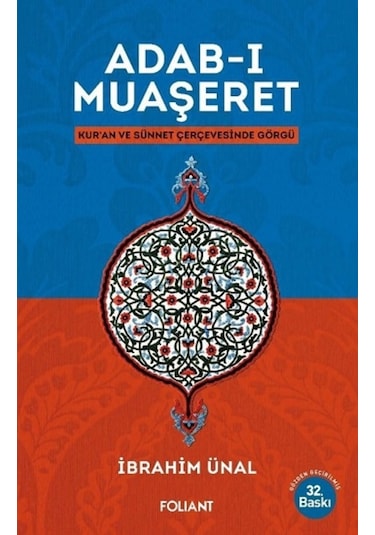 Adab -ı Muaşeret: Kuran ve Sünnet Çerçevesinde Görgü  - İbrahim Ünal  - Foliant
