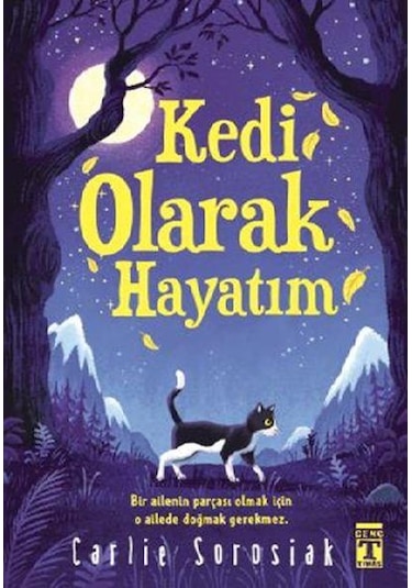 Kedi Olarak Hayatım Carlie Sorosiak