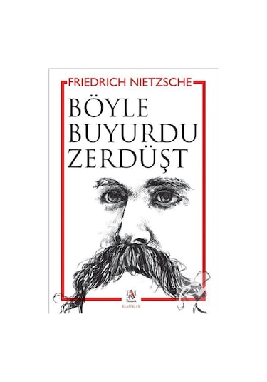 Böyle Buyurdu Zerdüşt / Friedrich Nietzsche 9786054401505