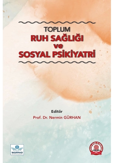 Toplum Ruh Sağlığı ve Sosyal Psikiyatri- Ankara Nobel Tıp