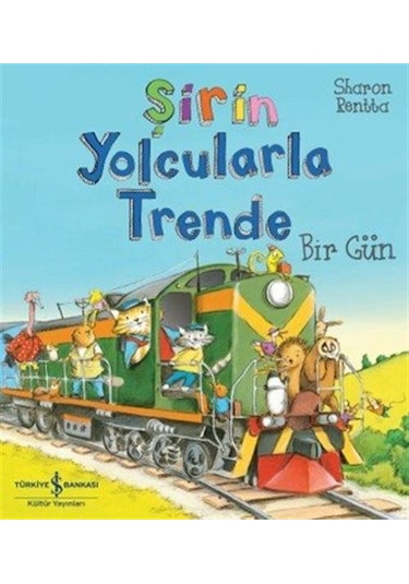 Şirin Yolcularla Trende Bir Gün / Sharon Rentta