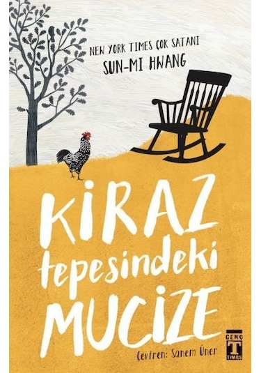 Kiraz Tepesindeki Mucize - Sun-mi Hwang - Genç Timaş