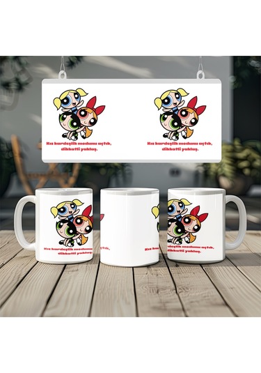 Powerpuff Girls Kız Kardeşliği Kupa Bardak - Eğlenceli Kadın Hediye - Kızkardeşli Modu Açık Yazılı Beyaz