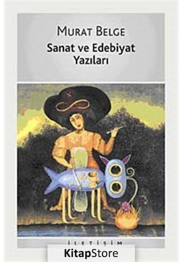 Kitapstore Sanat Ve Edebiyat Yazıları / Murat Belge