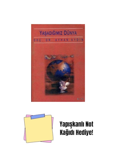 Yaşadığımız Dünya + Yapışkanlı Not Kağıdı