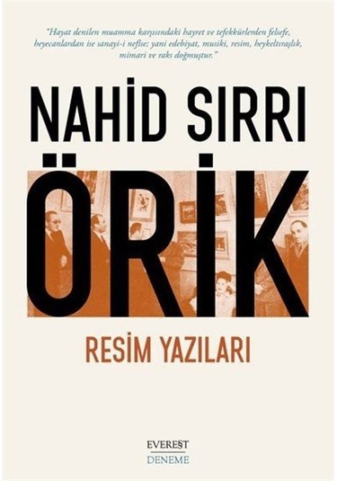 Resim Yazıları - Nahid Sırrı Örik - Everest Yayınları