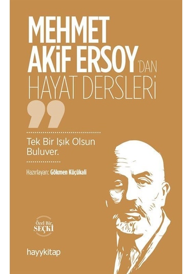 Mehmet Akif Ersoy'dan Hayat Dersleri