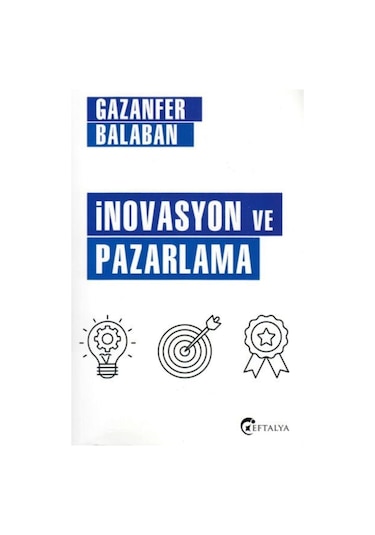 İnovasyon Ve Pazarlama - Gazanfer Balaban
