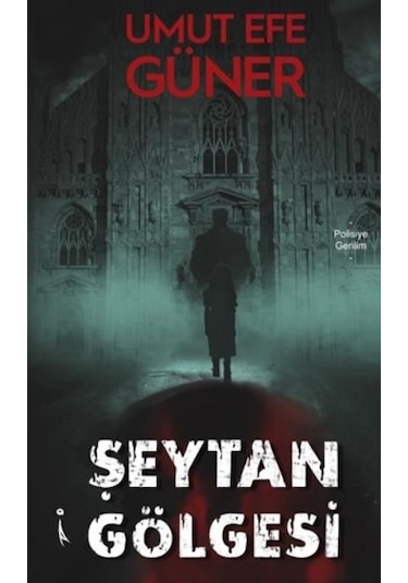 Şeytan Gölgesi - Umut Efe Güner - İkinci Adam Yayınları