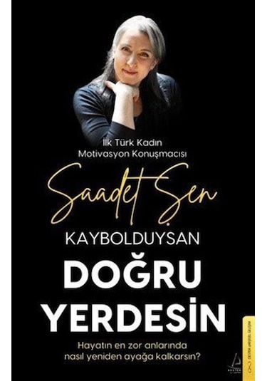 Kaybolduysan Doğru Yerdesin / Saadet Şen
