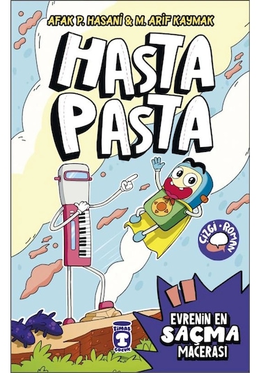 Hasta Pasta Evrenin En Saçma Macerası Çizgi Roman Timaş