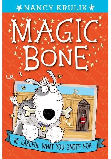 Be Careful What You Sniff For (Magic Bone 1) 9780448463995