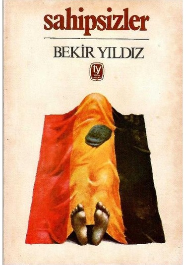 Sahipsizler - Bekir Yıldız