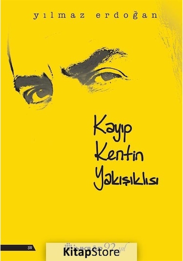 Kayıp Kentin Yakışıklısı / Yılmaz Erdoğan