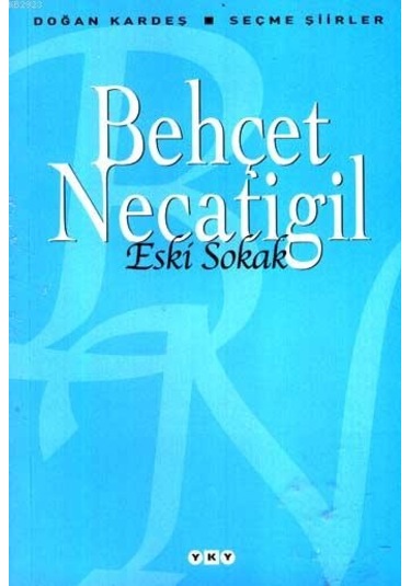 Eski Sokak; Seçme Şiirler