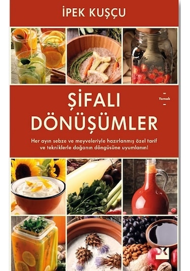 Şifalı Dönüşümler - İpek Kuşçu - Doğan Kitap