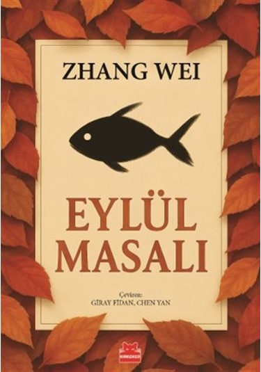 Eylül Masalı / Zhang Wei