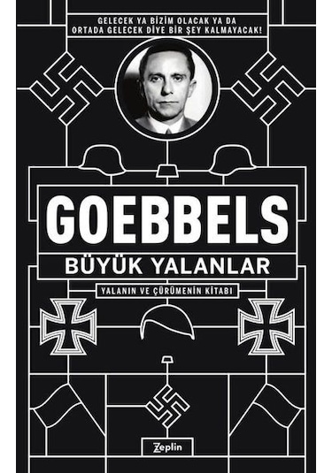 Büyük Yalanlar - Yalanın Ve Çürümenin Kitabı