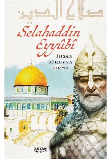 Selahaddin Eyyubi / Ihsan Süreyya Sırma
