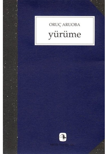 Yürüme -  Oruç Aruoba -  Metis Yayınları
