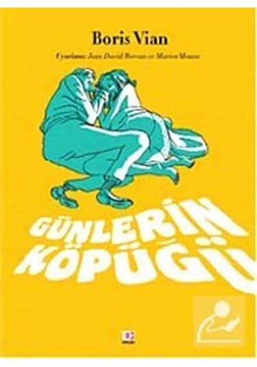 Günlerin Köpüğü Çizgi Roman - Boris Vian