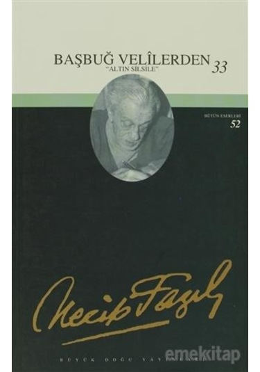 Başbuğ Velilerden (Altın Silsile)33 - Necip Fazıl Kısakürek - Büy
