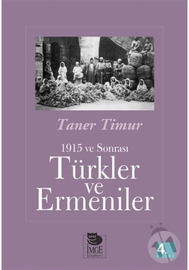 Türkler ve Ermeniler - Taner Timur - İmge Kitabevi