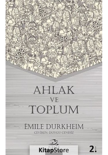 Ahlak ve Toplum / Emile Durkheim