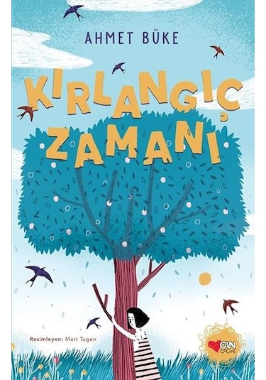 Kırlangıç Zamanı Ahmet Büke Can Çocuk Yayınları