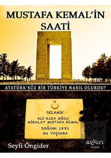Mustafa Kemal’in Saati -  Aykırı Yayınları