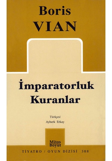 İmparatorluk Kuranlar - Boris Vian - Mitos Boyut Yayınları