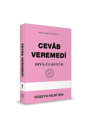 Hakikat Kitabevi Cevâb Veremedi