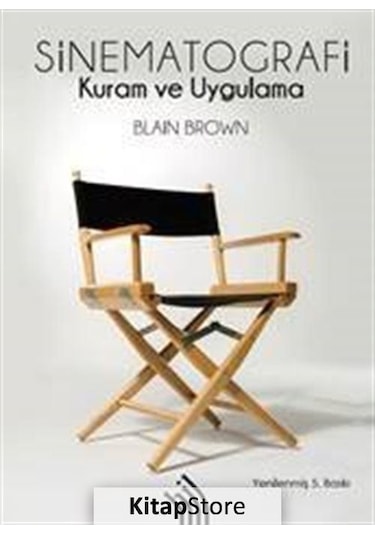 Sinematografi: Kuram ve Uygulama Ciltsiz / Blain Brown