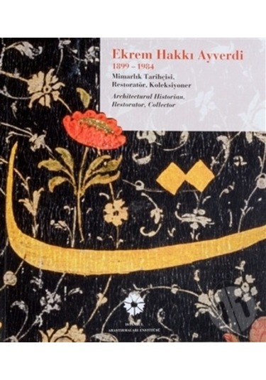 Ekrem Hakkı Ayverdi ( 1899 – 1984 )