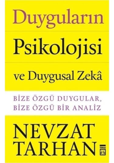 Duyguların Psikolojisi Ve Duygusal Zeka