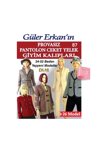 Güler Erkan'La Provasız Giyim Kalıpları - Sayı 87