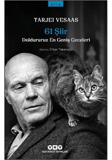 61 Şiir & Doldururuz En Geniş Geceleri / Tarjei Vesaas