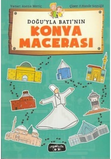 Doğu'Yla Batı'Nın Konya Macerası 9786059484039