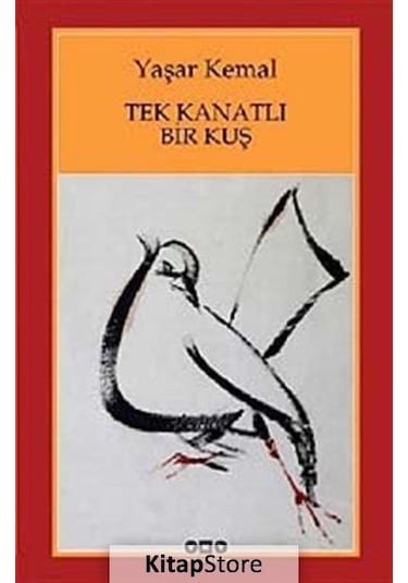 Kitapstore Tek Kanatlı Bir Kuş - Yaşar Kemal