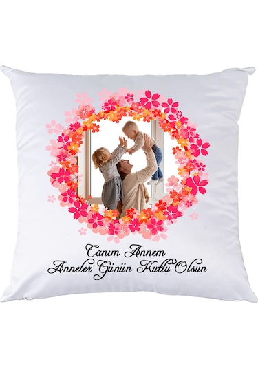Canım Annem Fotoğraf Baskılı Anneler Günü Hediyesi Yastık