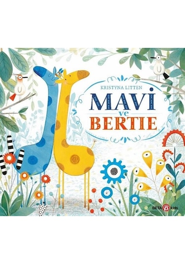 Mavi ve Bertie - Kristyna Litten - Beta Kids