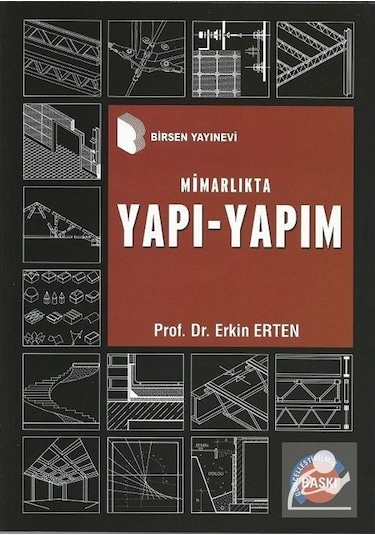 Mimarlıkta Yapı-yapım / Prof. Dr. Erkin Erten