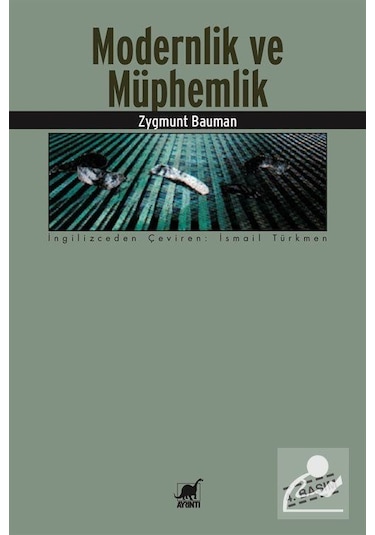 Modernlik ve Müphemlik / Zygmunt Bauman