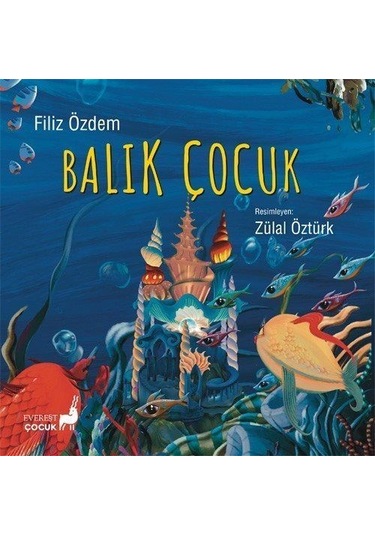 Balık Çocuk / Filiz Özdem