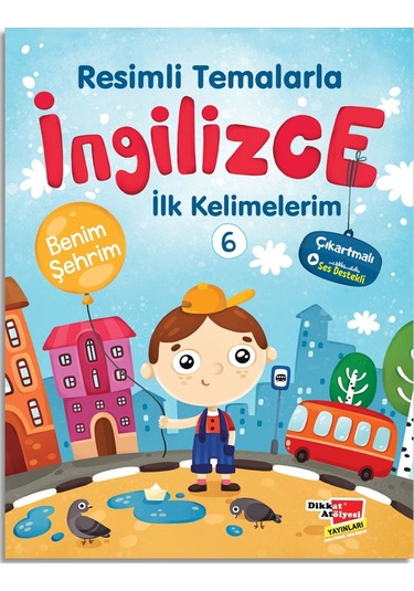 Resimli Temalarla Ingilizce Ilk Kelimelerim 6 - Benim Şehrim (498006285)