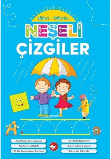 Neşeli Çizgiler-Eğitici Öğretici- Beyaz Balina Yayınları