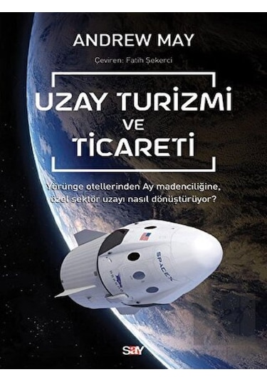 Uzay Turizmi ve Ticareti  - Andrew Mayne  - Say Yayınları