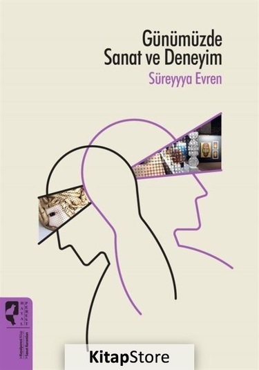 Günümüzde Sanat ve Deneyim / Süreyyya Evren