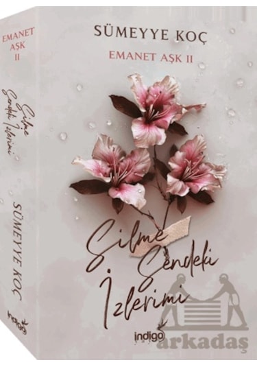 Emanet Aşk 2 - Silme Sendeki İzlerimi